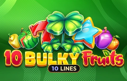 10 Bulky Fruits